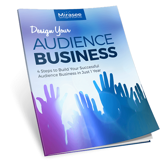 Design Your Audience Business